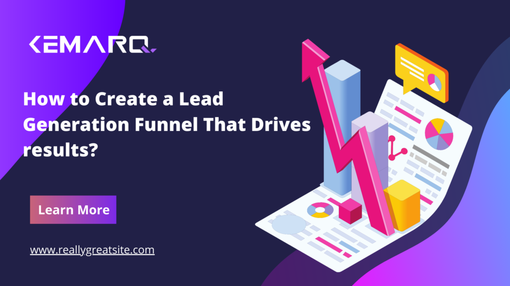 How to Create a Lead Generation Funnel That Drives results